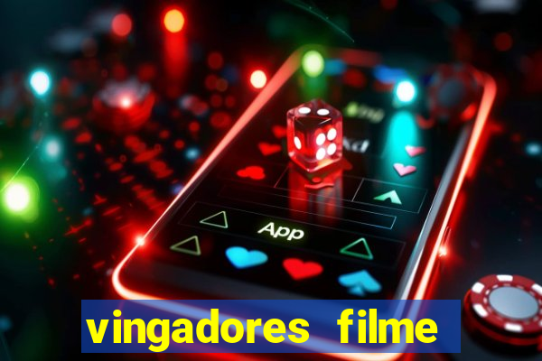 vingadores filme completo dublado google drive